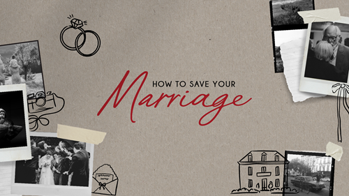 How To Save Your Marriage